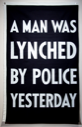 Image of A Man Was Lynched by Police Yesterday